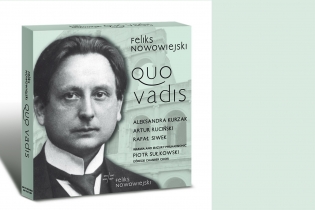 Wydanie dwupłytowego albumu „Quo vadis” Feliksa Nowowiejskiego (DUX) - miniatura